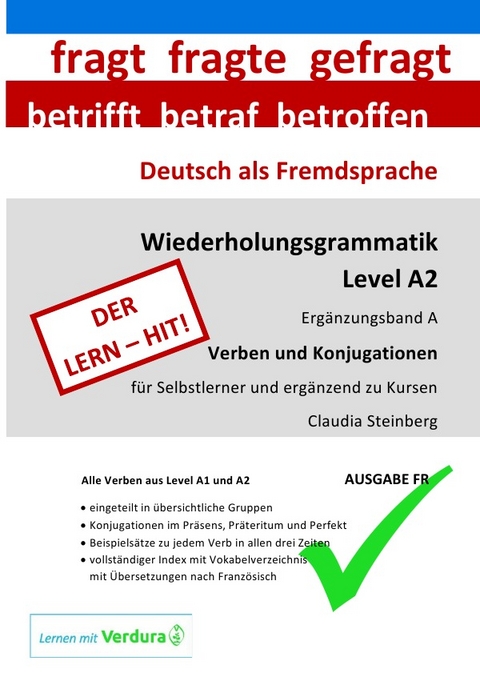 DaF - Wiederholungsgrammatik A2 / DaF - Wiederholungsgrammatik A2 - Ergänzungsband A - Verben und Konjugationen - Ausgabe FR - Claudia Steinberg