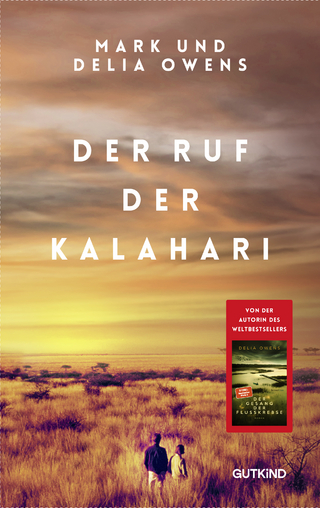 Der Ruf der Kalahari - Delia Owens; Mark Owens