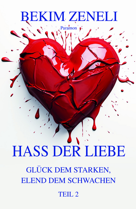 Hass der Liebe - Bekim Zeneli