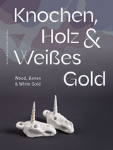 Knochen, Holz und Weißes Gold