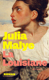 La Louisiane - Julia Malye