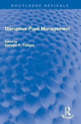 Disruptive Pupil Management - 