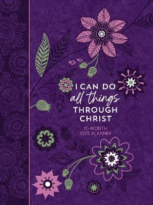 I Can Do All Things (2025 Planner) -  Belle City Gifts