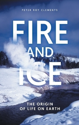 Fire and Ice - Peter Roy Clements