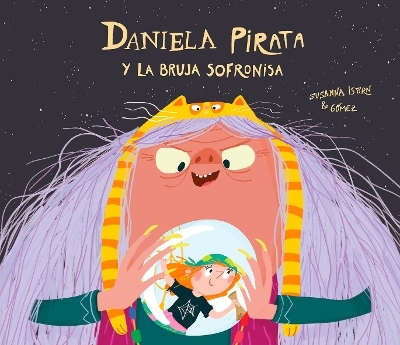 Daniela Pirata y la bruja Sofronisa - Susanna Isern