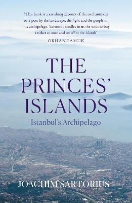 The Princes' Islands - Joachim Sartorius