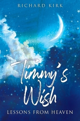 Timmy's Wish - Richard Kirk