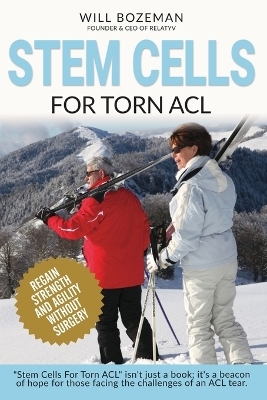 Stem Cells For Torn ACL - Will Bozeman