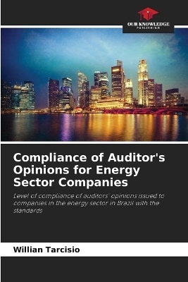 Compliance of Auditor's Opinions for Energy Sector Companies - Willian Tarcisio