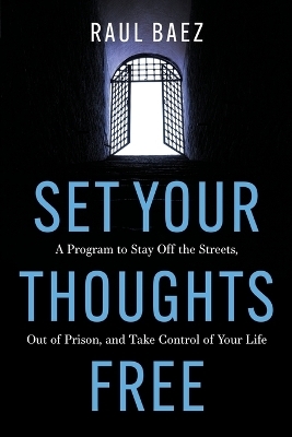 Set Your Thoughts Free - Raul Baez