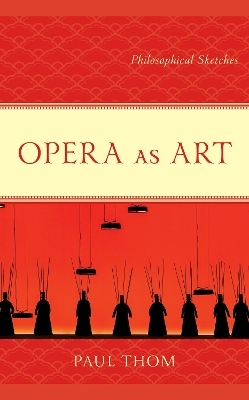 Opera as Art - Paul Thom