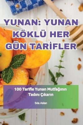 Yunan Yunan K�kl� Her G�n Tarİfler -  Sıla Aslan