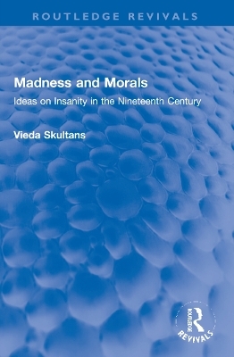 Madness and Morals - Vieda Skultans