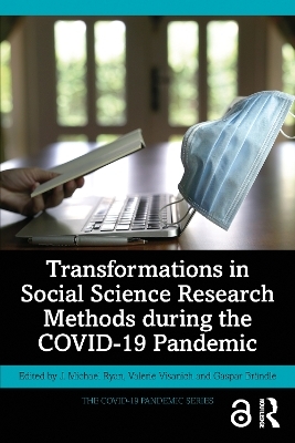 Transformations in Social Science Research Methods during the COVID-19 Pandemic - 