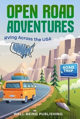 Open Road Adventures - Well-Being Publishing