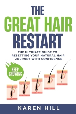 The Great Hair Restart - Karen Hill