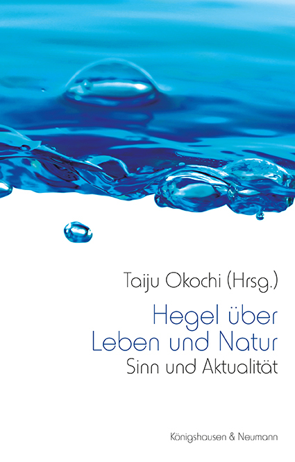 Hegel über Leben und Natur - 