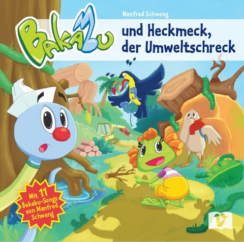 Bakabu und Heckmeck, der Umweltschreck - 