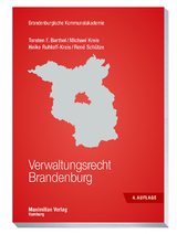 Verwaltungsrecht Brandenburg - Torsten F. Barthel, Michael Kreis, Heike Ruhloff-Kreis, Rene Schütze