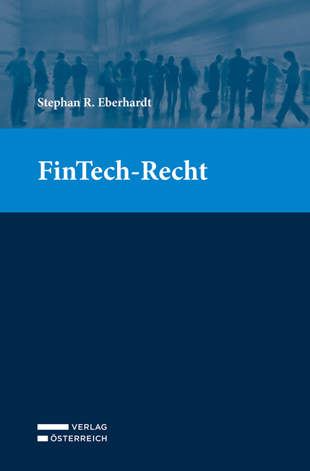 FinTech-Recht - Stephan R. Eberhardt