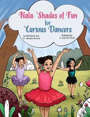 NALA Shades of Fun for Curious Dancers - Dr Vanessa Howard, Nala Racel