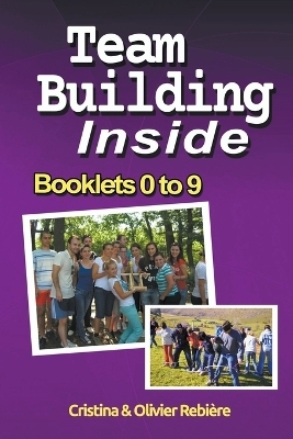 Team Building Inside - Booklets 0 to 9 - Cristina Rebiere, Olivier Rebiere