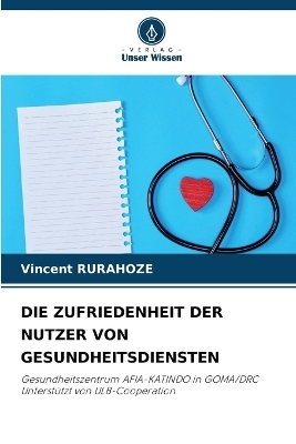 Die Zufriedenheit Der Nutzer Von Gesundheitsdiensten - Vincent RURAHOZE