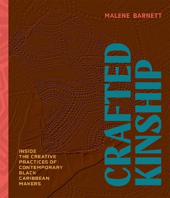 Crafted Kinship - Malene Barnett