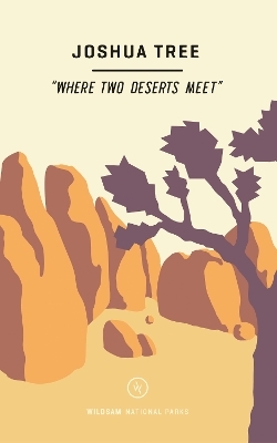 Wildsam Field Guides: Joshua Tree - 