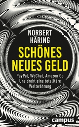 Schönes neues Geld -  Norbert Häring