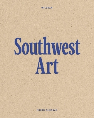 Wildsam Field Guides: Southwest Art - 