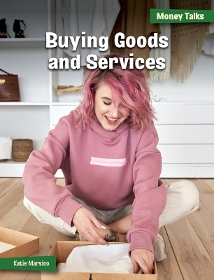 Buying Goods and Services - Katie Marsico