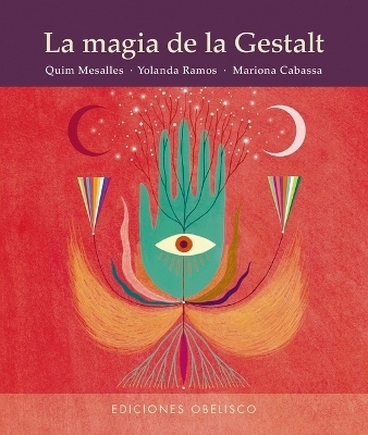 MAGIA DE LA GESTALT - Quim Mesalles, Yolanda Ramos, MARI CABASSA