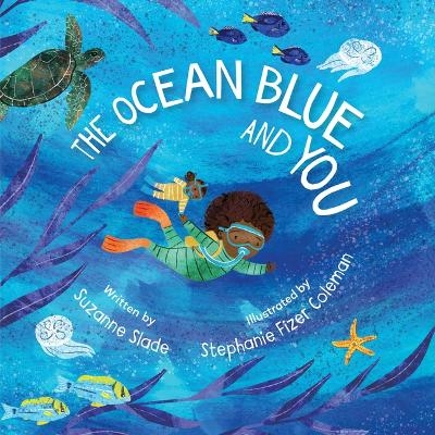 The Ocean Blue and You - Suzanne Slade