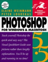 Photoshop 5.5 for Windows and Macintosh - Weinmann, Elaine; Lourekas, Peter