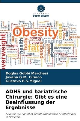 ADHS und bariatrische Chirurgie - Doglas Gobbi Marchesi, Jovana G M Ciriaco, Gustavo P S Miguel