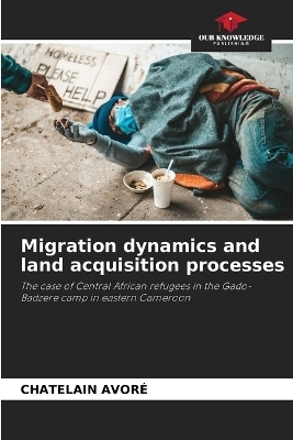 Migration dynamics and land acquisition processes - Chatelain Avoré