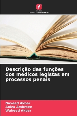 Descri��o das fun��es dos m�dicos legistas em processos penais - Naveed Akbar, Aniza Ambreen, Waheed Akbar