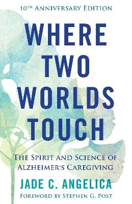 Where Two Worlds Touch - Jade C. Angelica