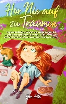 H�r Nie auf zu Tr�umen - Ellen Mills, Special Art Stories