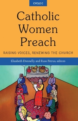 Catholic Women Preach - Donnelly Elizabeth, Petrus Russ