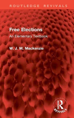 Free Elections - W.J.M. Mackenzie