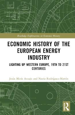 Economic History of the European Energy Industry - 