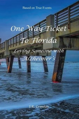 One Way Ticket to Florida - S R Crawley