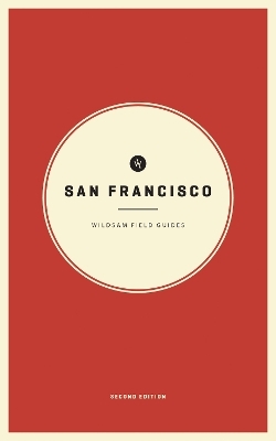 Wildsam Field Guides: San Francisco - 