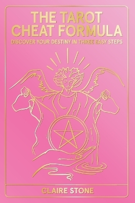 The Tarot Cheat Formula - Claire Stone