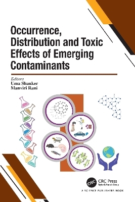 Occurrence, Distribution and Toxic Effects of Emerging Contaminantsx - 