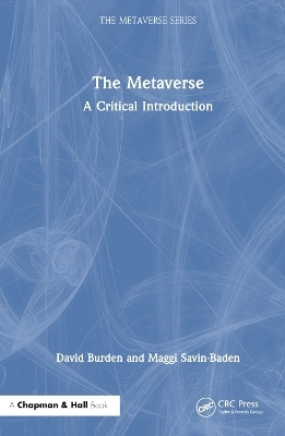 The Metaverse - David Burden, Maggi Savin-Baden