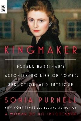 Kingmaker - Sonia Purnell