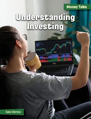 Understanding Investing - Katie Marsico